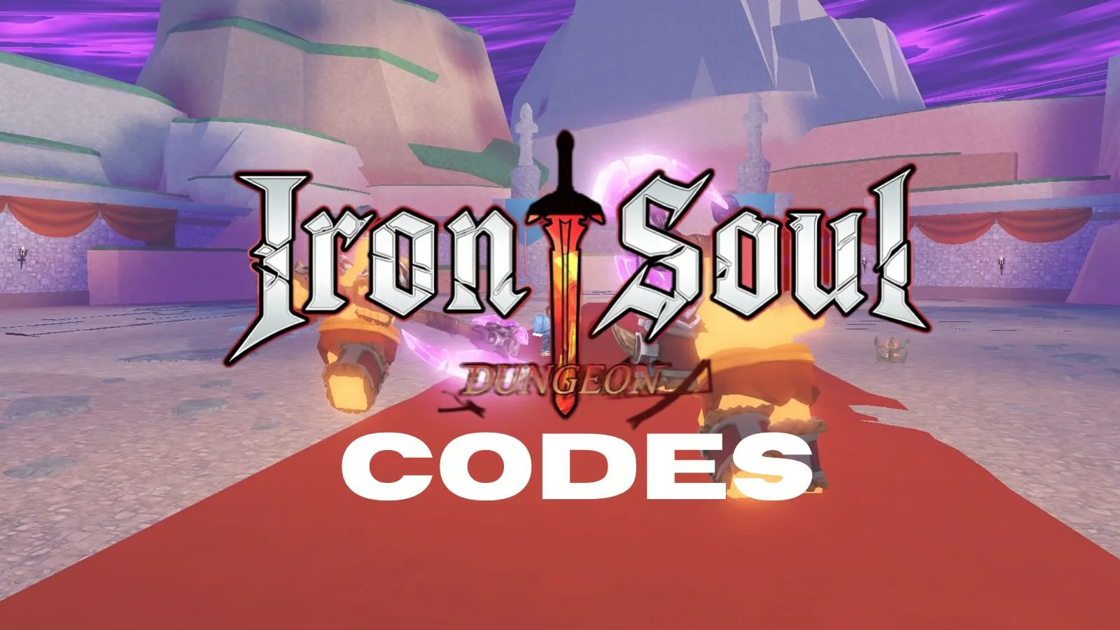 Iron Soul: Dungeon codes list preview